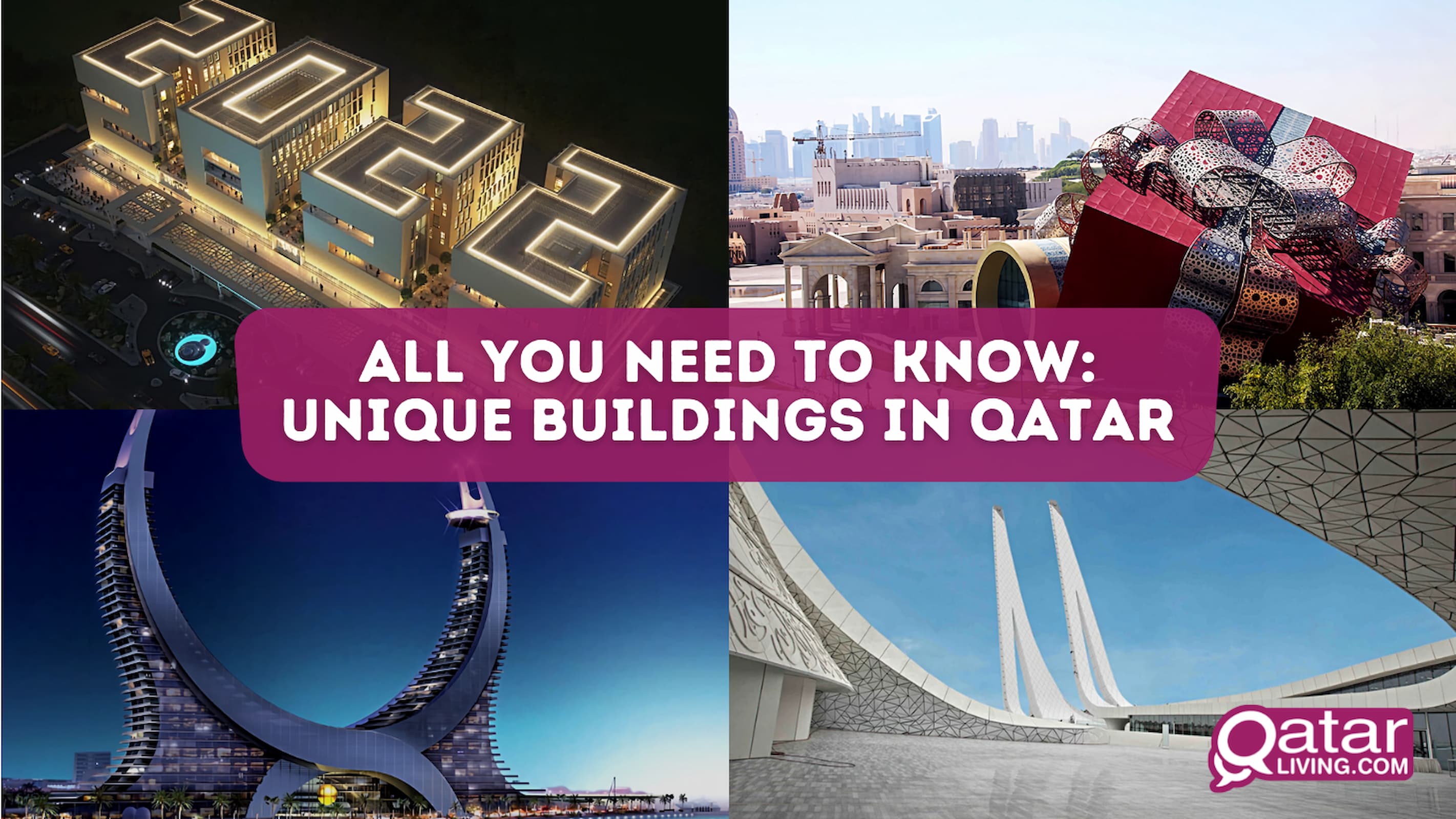 All you need to know: Unique buildings in Qatar