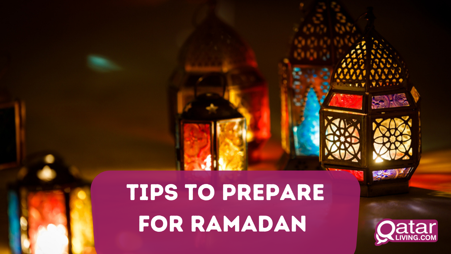 Tips to prepare for Ramadan this year