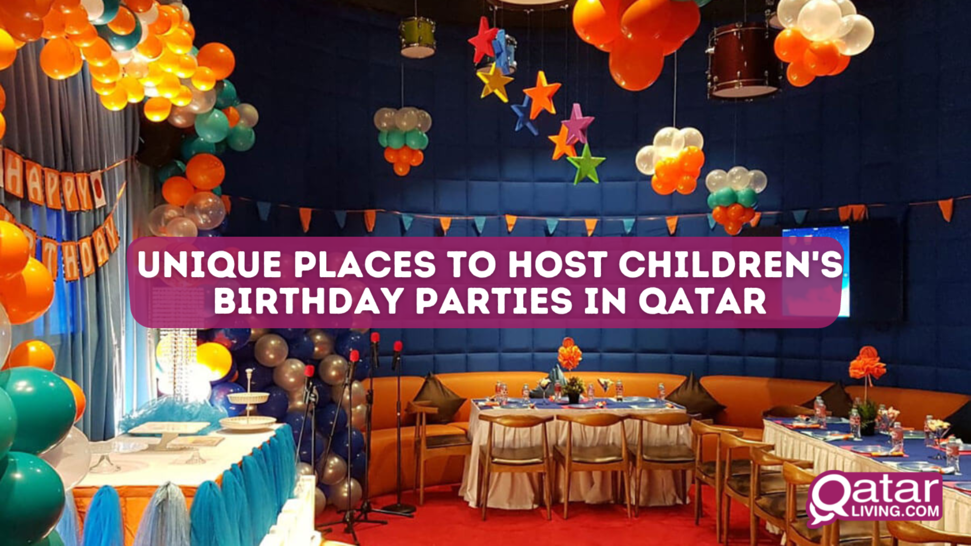 Unique places to host your child’s birthday party in Qatar