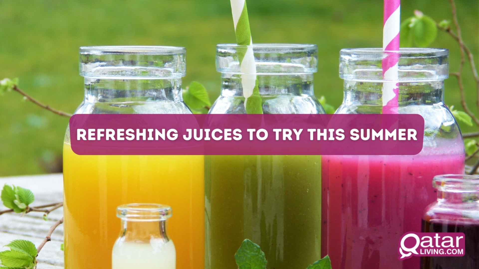 Refreshing juices to try this summer