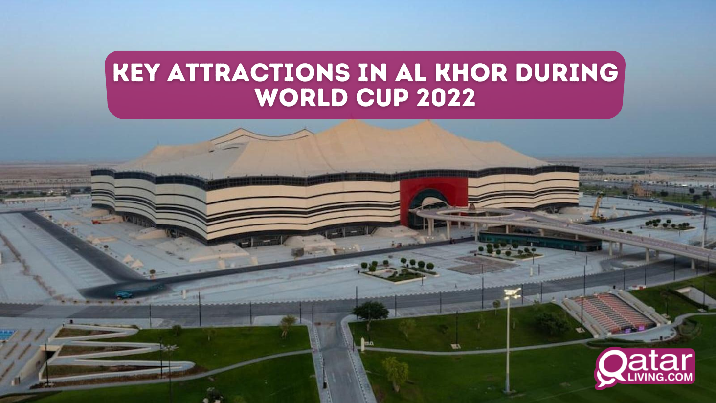 Key attractions in Al Khor during World Cup 2022