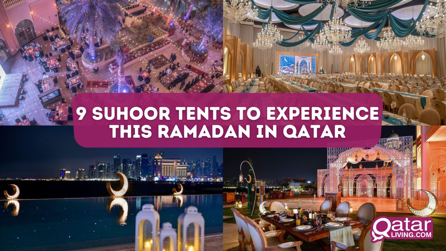 9 Suhoor tents to experience this Ramadan in Qatar