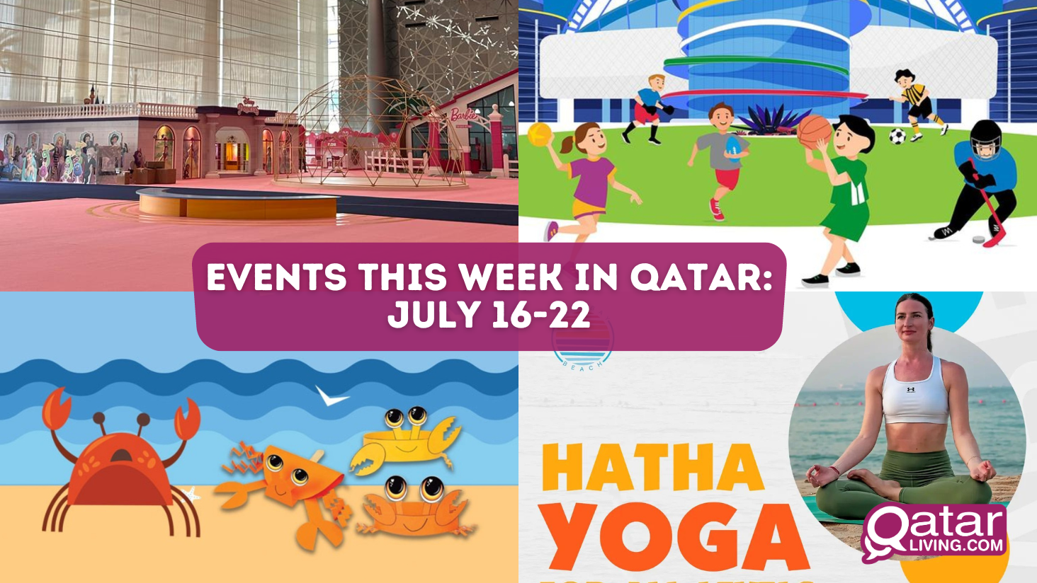 Events this week in Qatar: July 16 -22