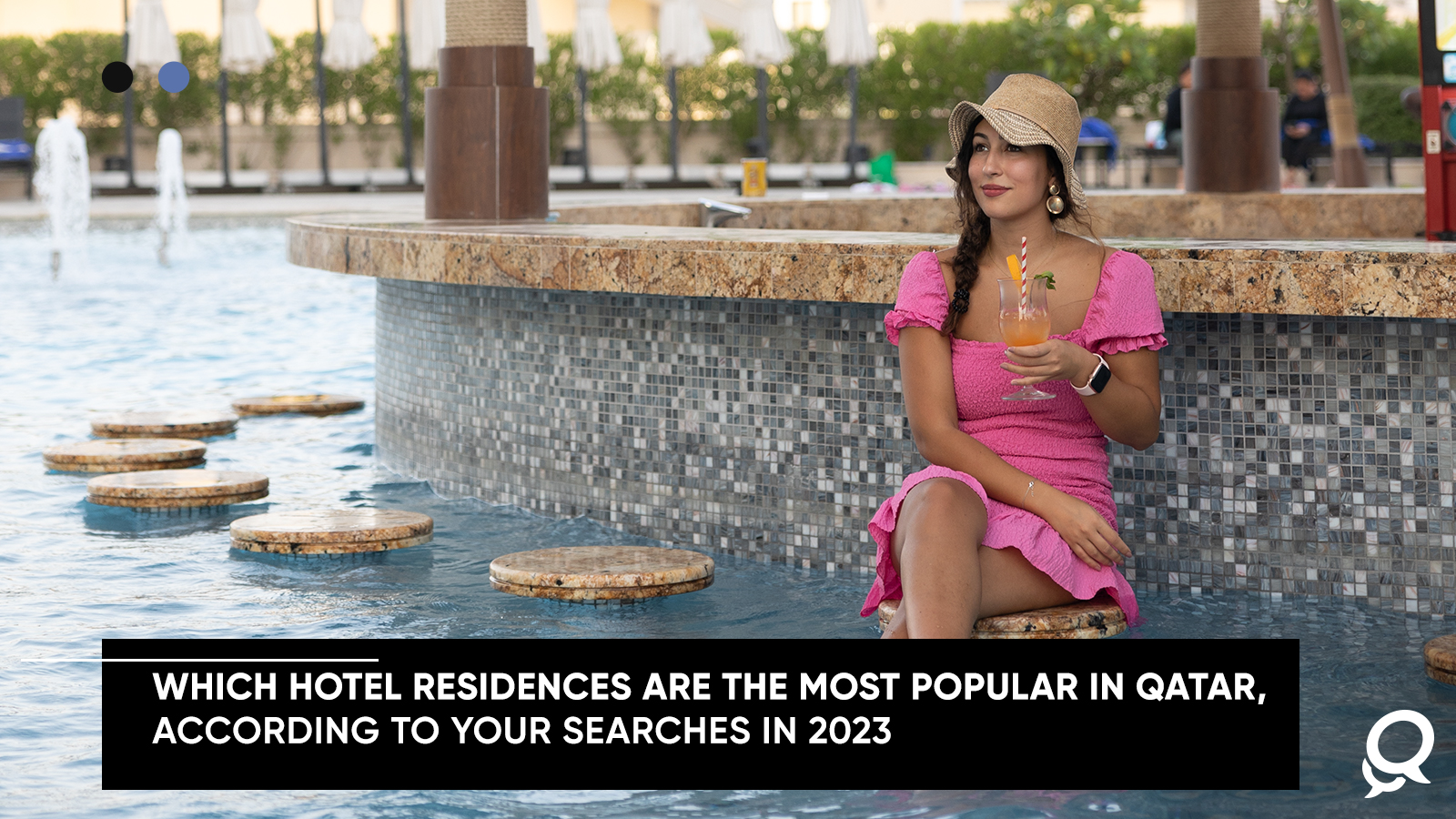 WHICH HOTEL RESIDENCES ARE THE MOST POPULAR IN QATAR, ACCORDING TO YOUR SEARCHES IN 2023.