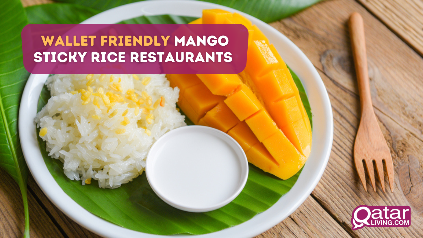 Wallet-friendly Mango Sticky Rice restaurants that are delightful on a budget