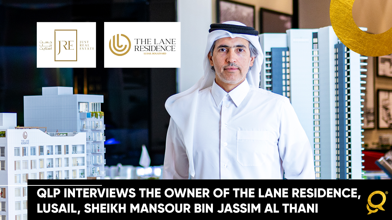 Visionary Sheikh Mansour bin Jassim Al-Thani transforms Northen Lusail with the first residential project in Lusail Boulevard   