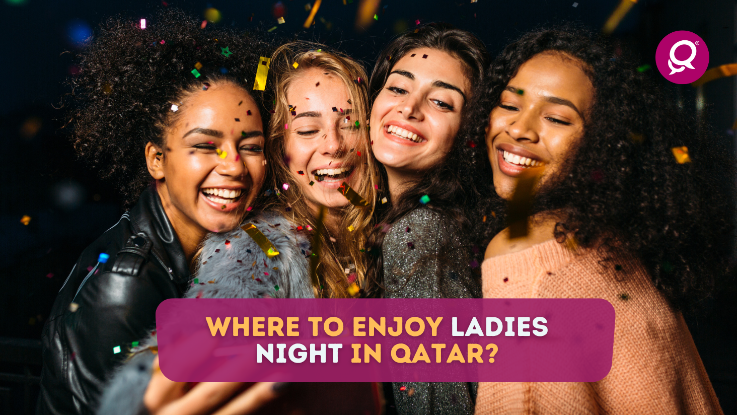 Where to enjoy Ladies Night in Qatar?