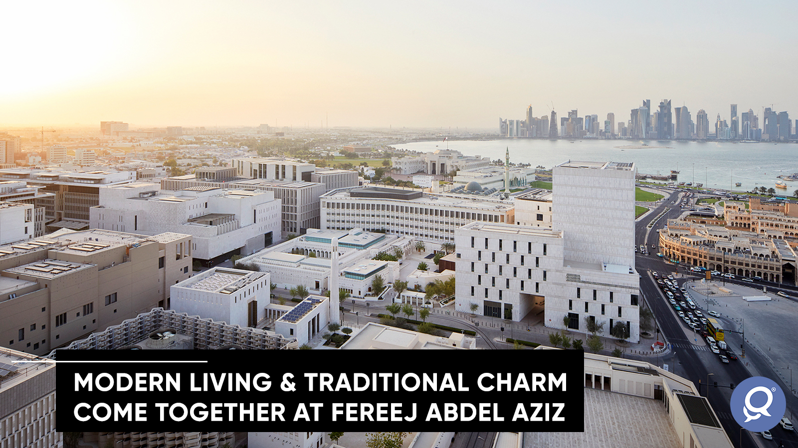 Modern living & traditional charm come together at Fereej Abdel Aziz