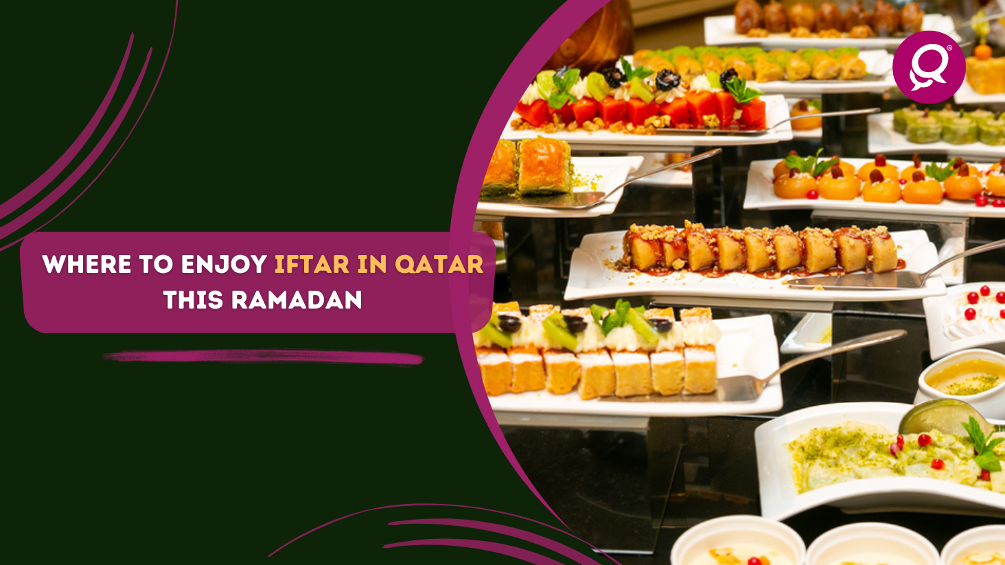 Where to Enjoy Iftar in Qatar This Ramadan