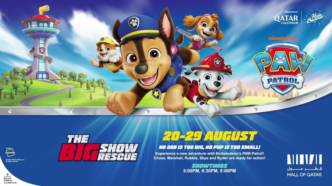 PAW PATROL®: THE BIG SHOW RESCUE ARRIVES AT MALL OF QATAR FOR 10 DAYS OF FAMILY FUN