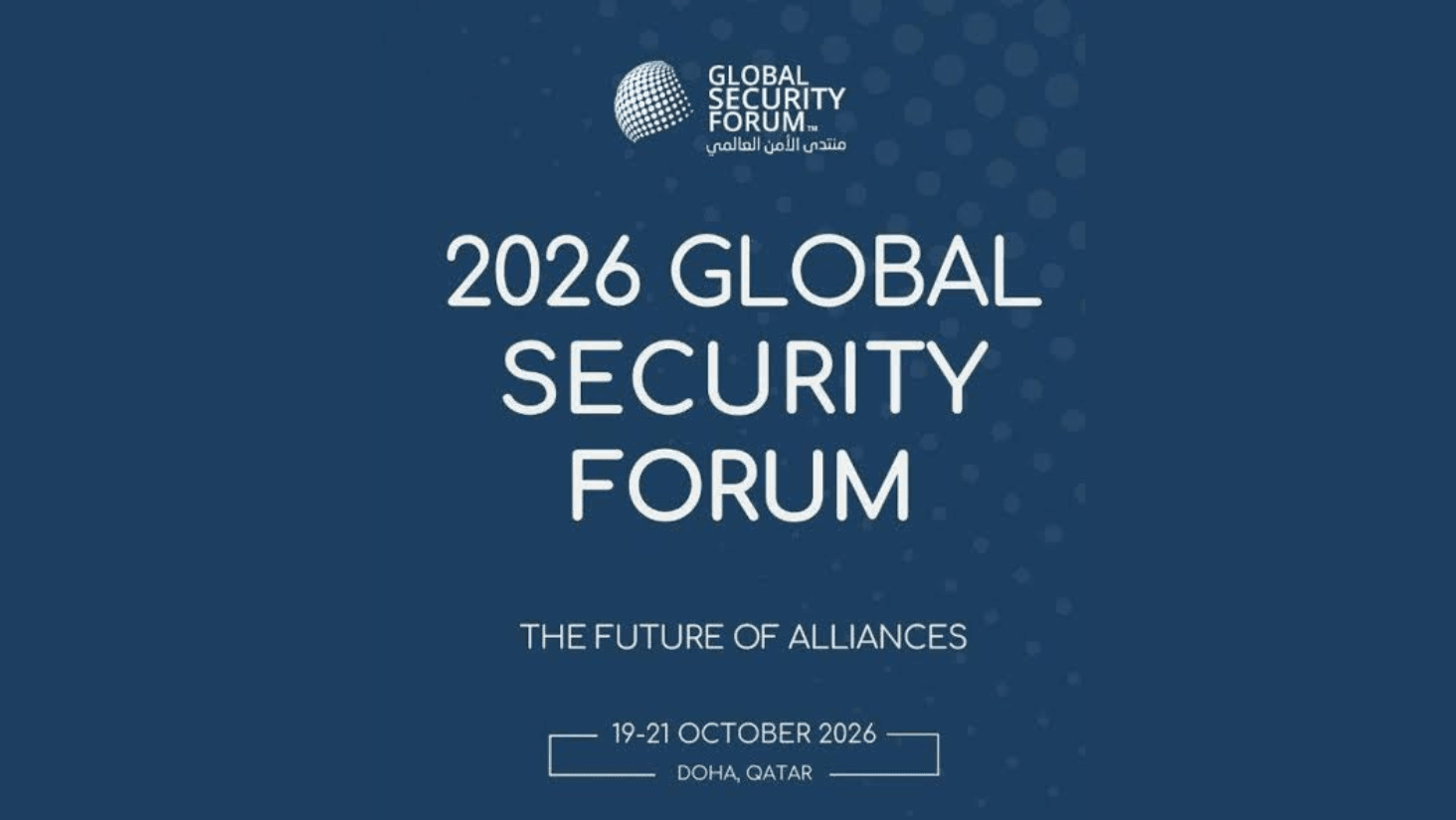 Global Security Forum 2026 opens in Doha with 100+ countries represented