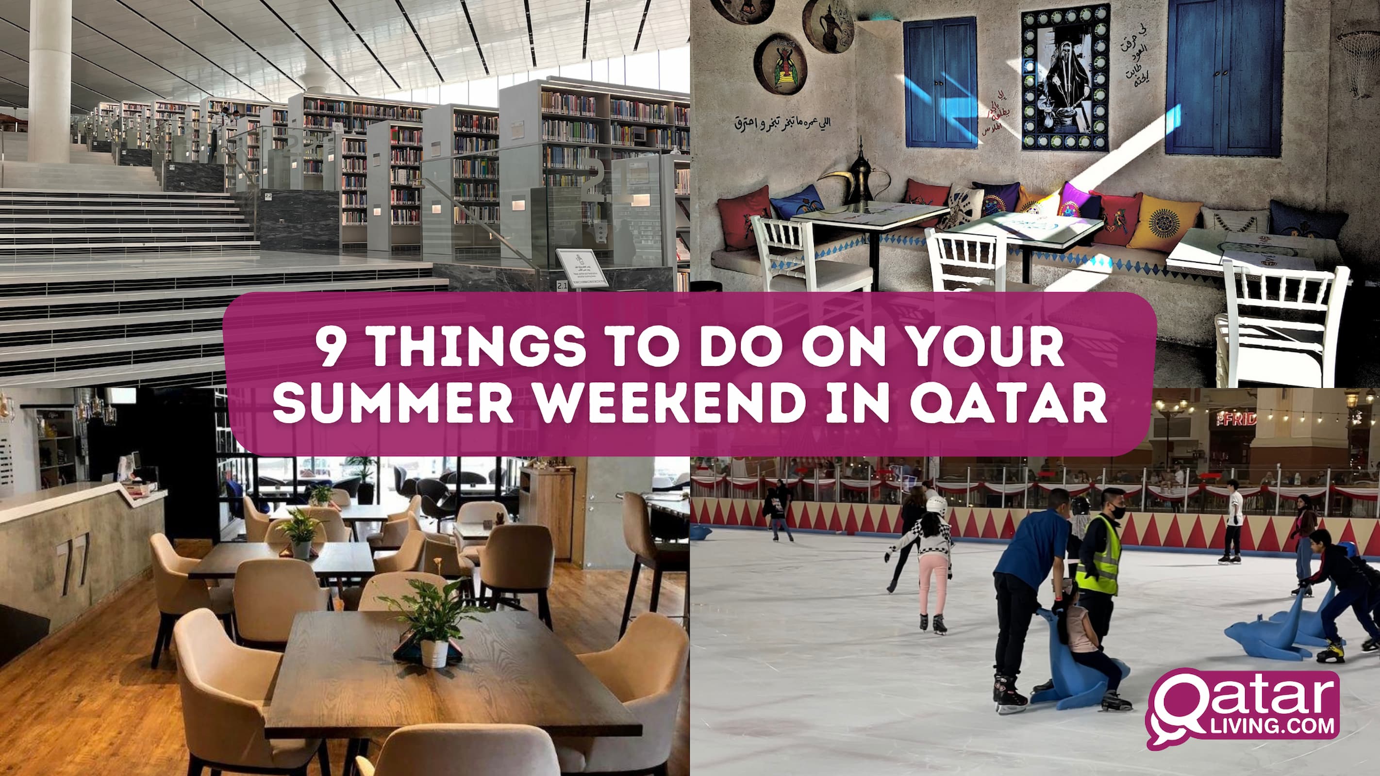 9 Things to do on your summer weekend in Qatar
