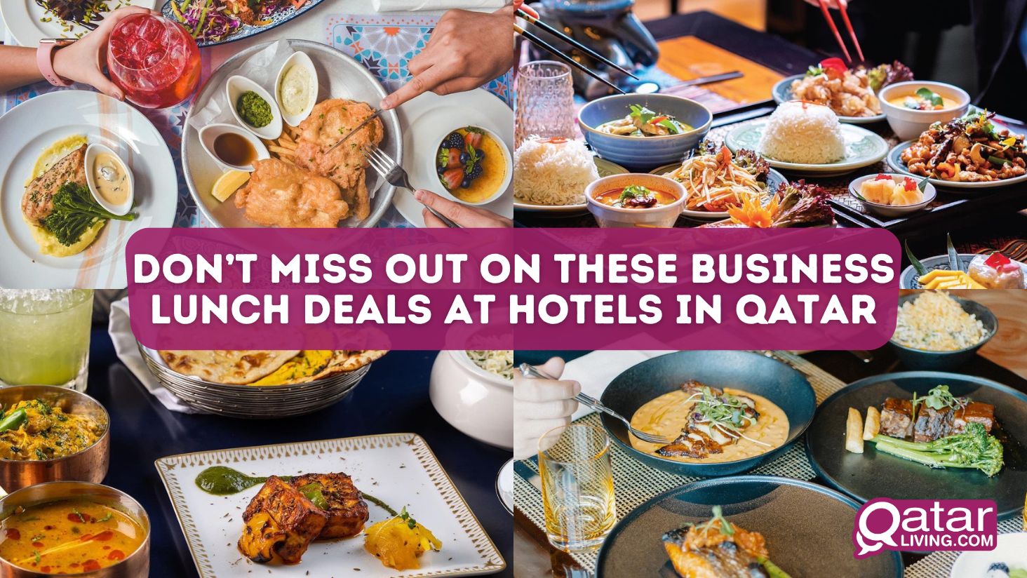 Don’t miss out on these business lunch deals at hotels in Qatar