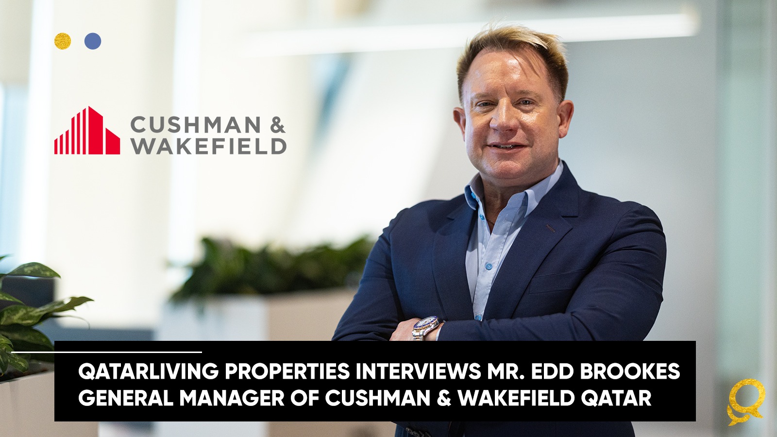Exclusive interview with Cushman & Wakefield General Manager Edd Brooks